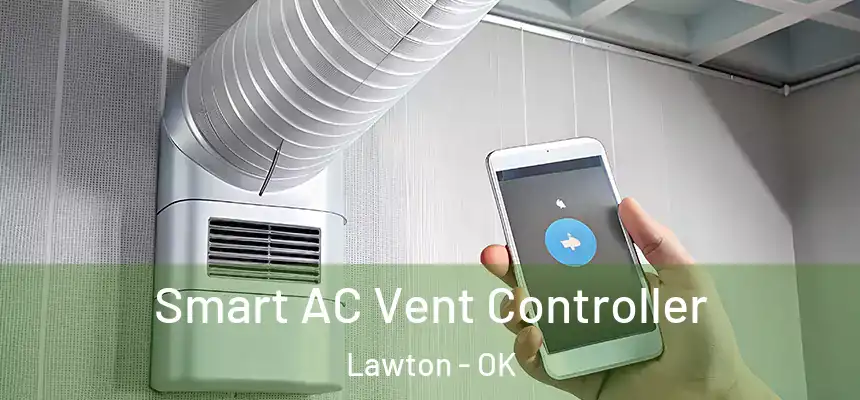  Smart AC Vent Controller Lawton - OK